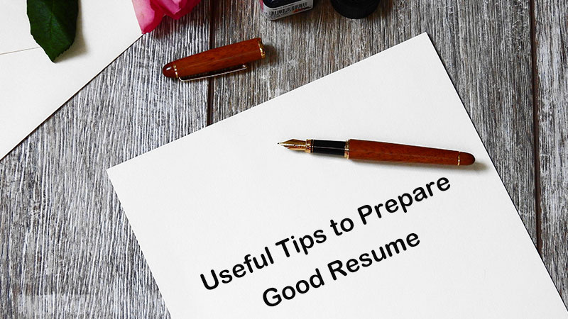Prepare Good Resume