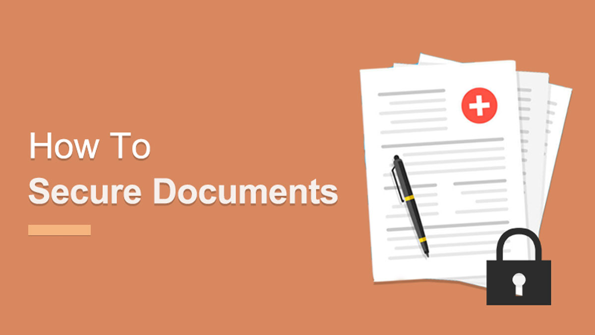How to Secure Documents