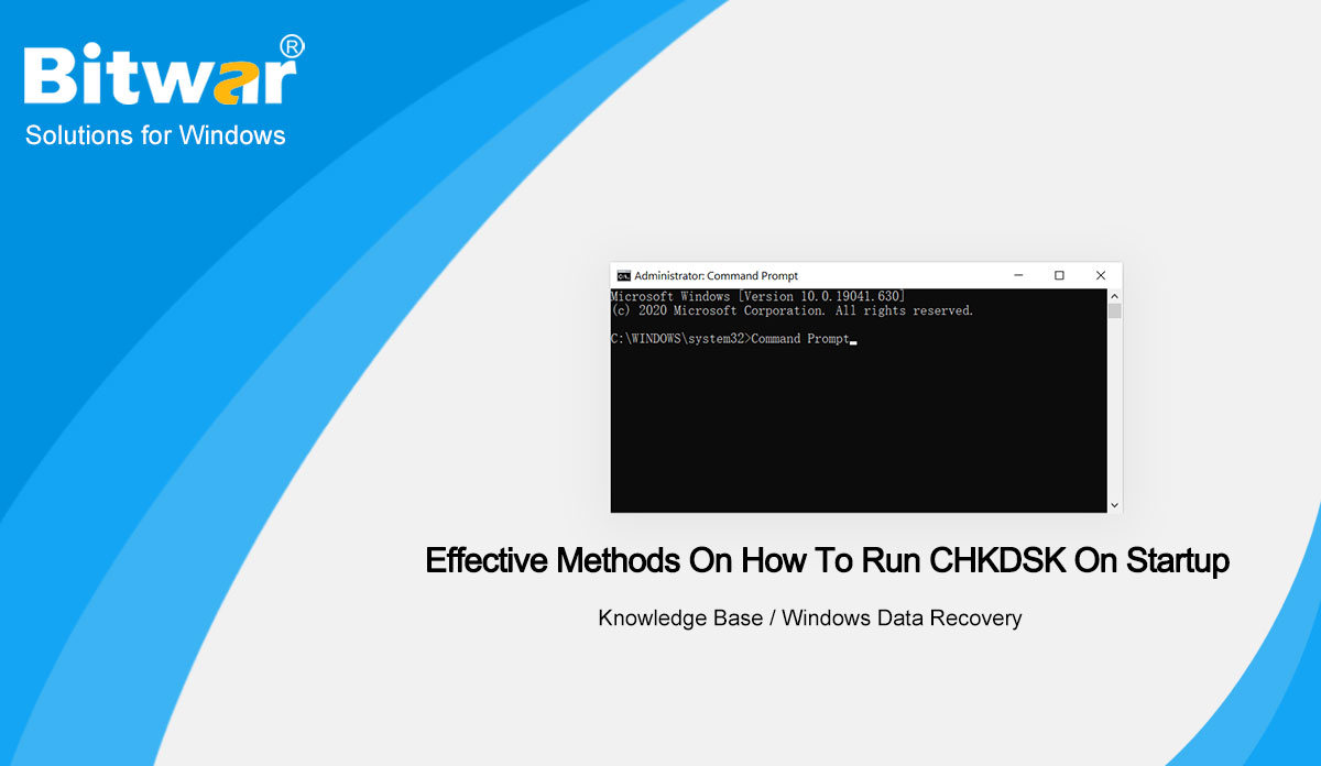 Effective Methods On How To Run CHKDSK On Startup
