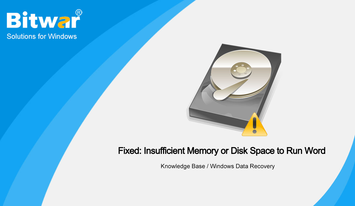 Fixed Insufficient Memory or Disk Space to Run Word