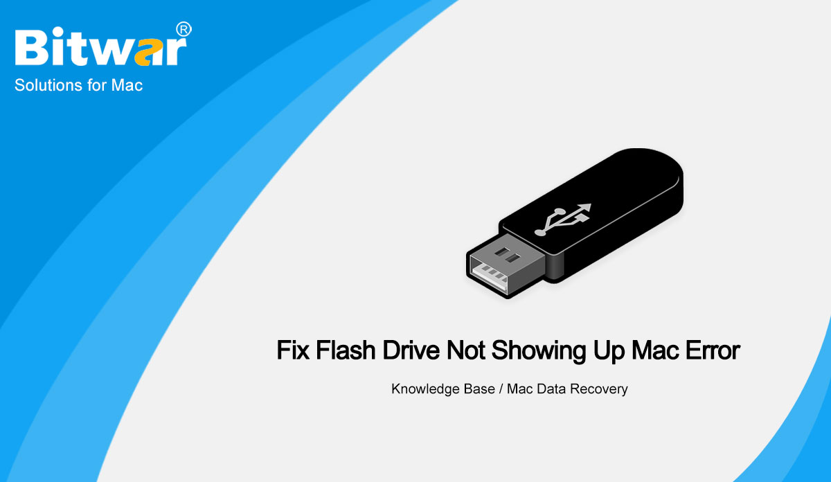 Fix Flash Drive Not Showing Up Mac Error