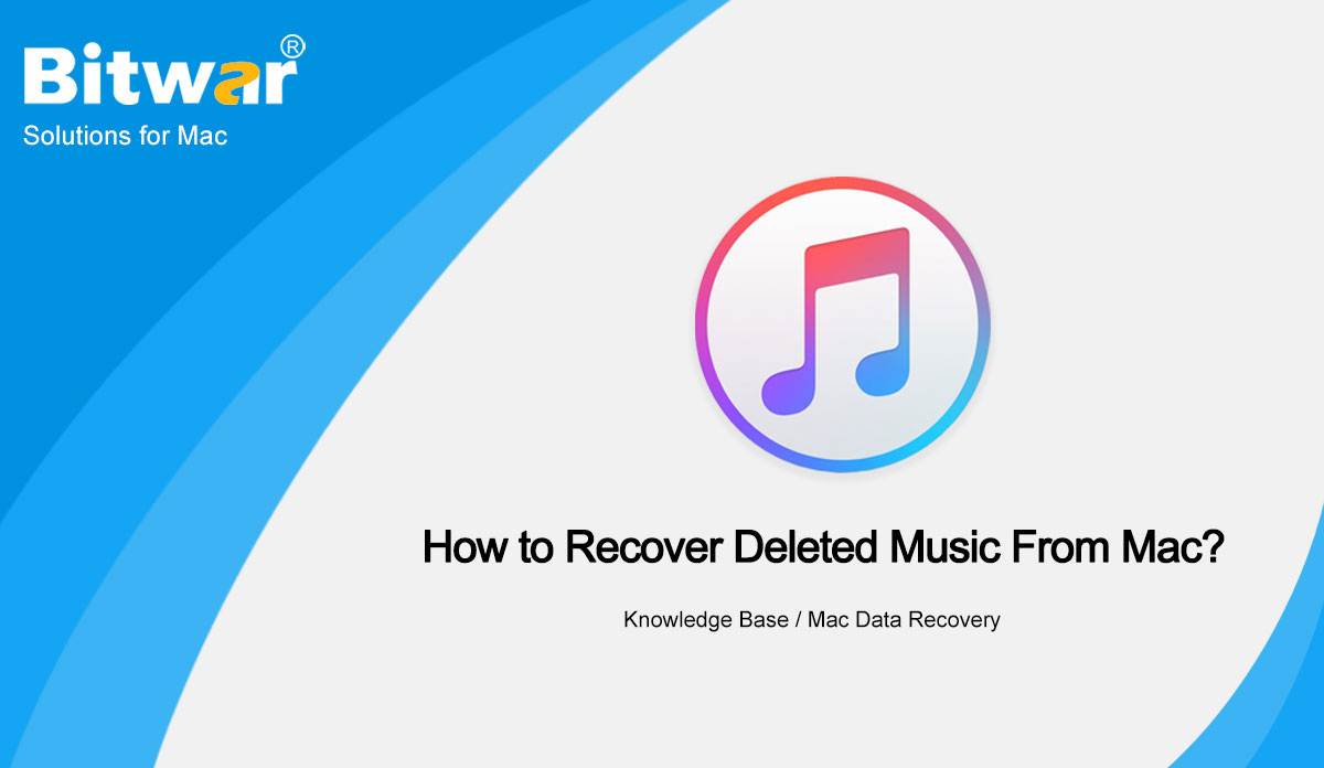 How to Recover Deleted Music From Mac?
