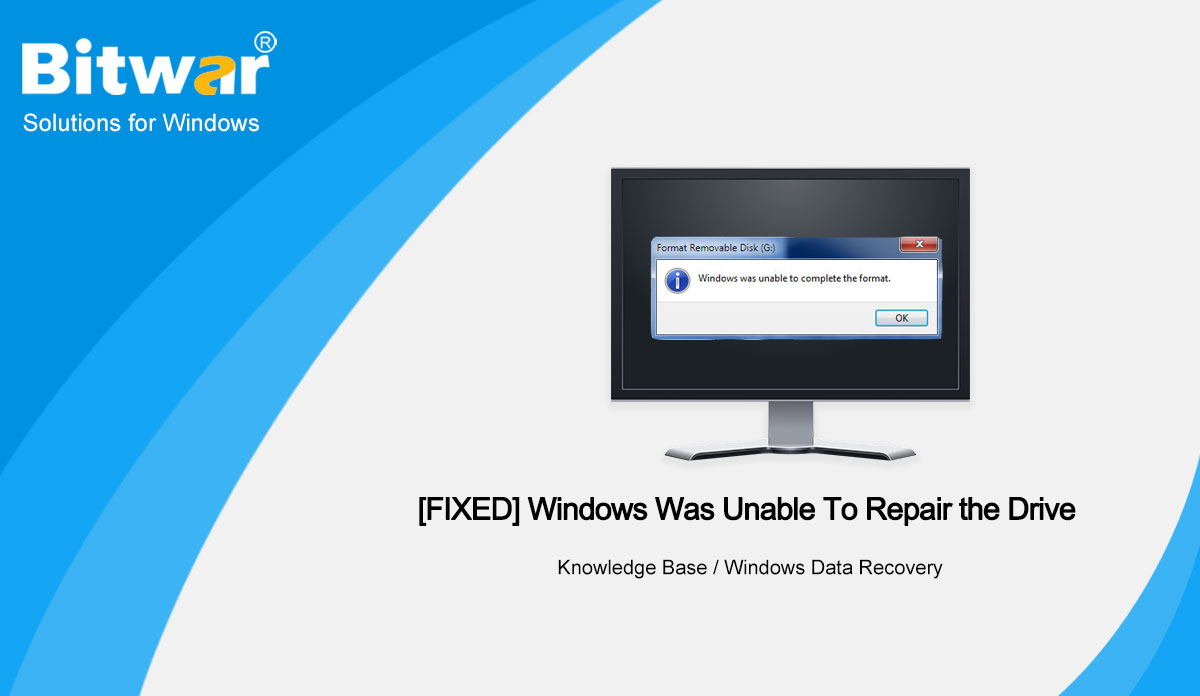 Windows Was Unable To Repair the Drive