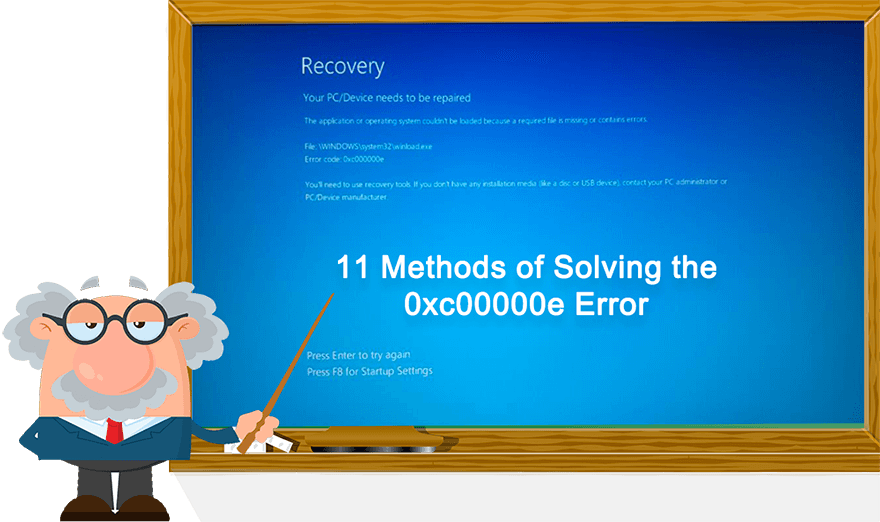 11 Methods of Solving the 0xc00000e Error