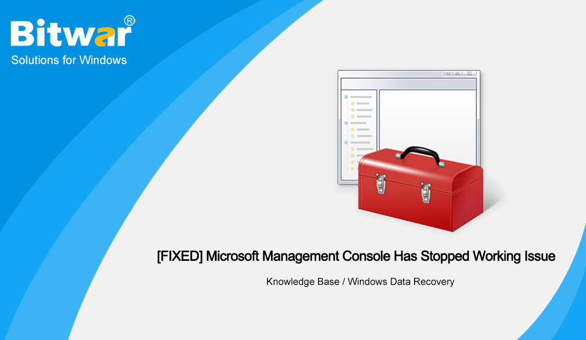 Microsoft Management Console Has Stopped Working Issue