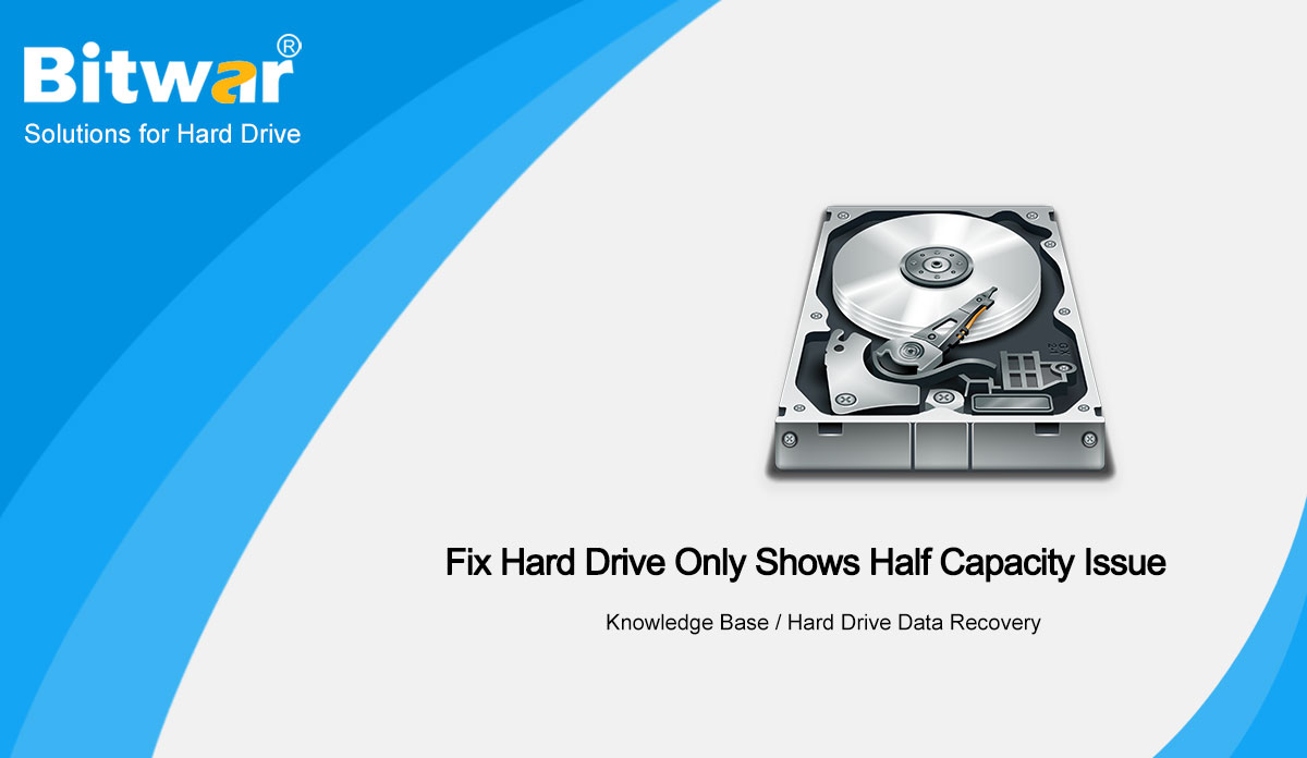 Fix Hard Drive Only Shows Half Capacity Issue