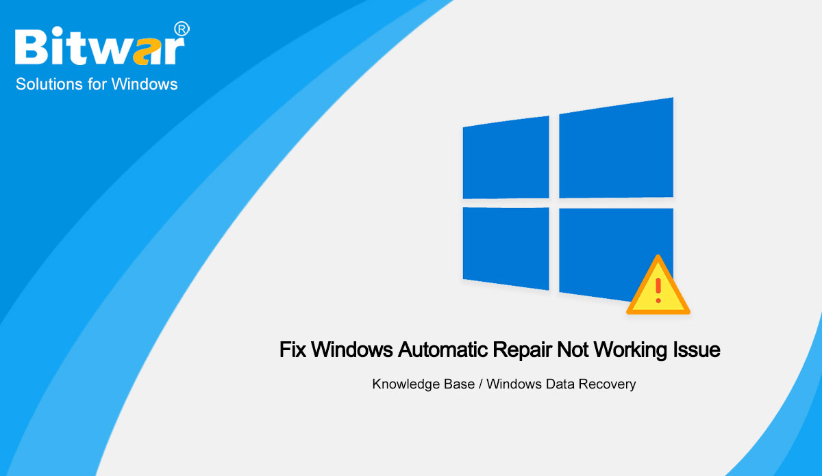 Fix Windows Automatic Repair Not Working Issue