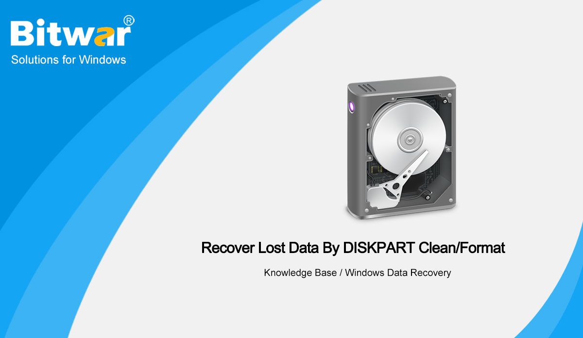 Recover Lost Data By DISKPART Clean Format