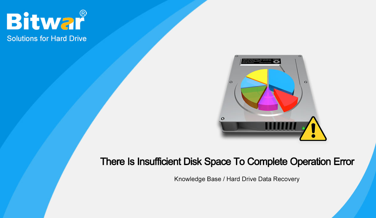 There Is Insufficient Disk Space To Complete Operation Error