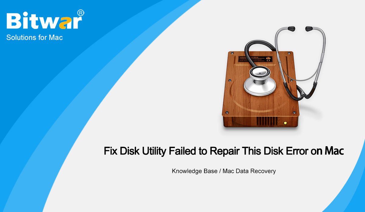 Best Solutions to Fix Disk Utility Failed to Repair This Disk Error on Mac
