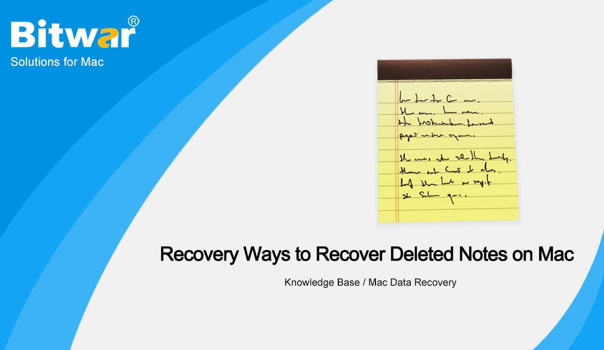 Recovery Ways to Recover Deleted Notes on Mac