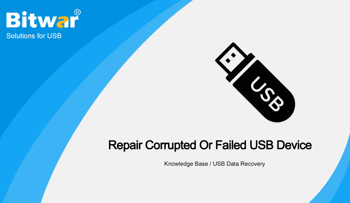 Repair Corrupted Or Failed USB Device