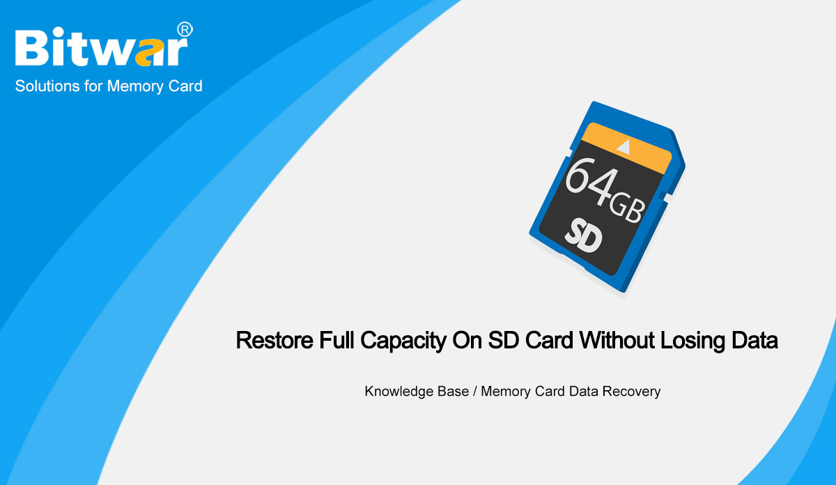 Restore Full Capacity On SD Card Without Losing Data