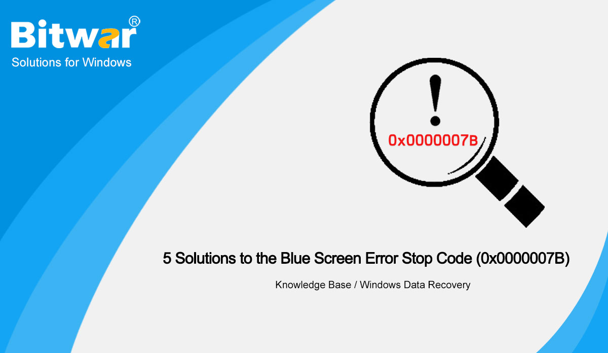 5-Solutions-to-the-Blue-Screen-Error-Stop-Code-(0x0000007B)