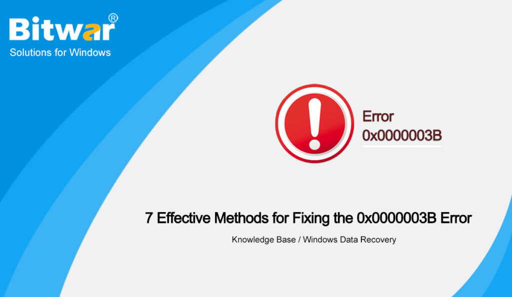 7-Effective-Methods-for-Fixing-the-0x0000003B-Error