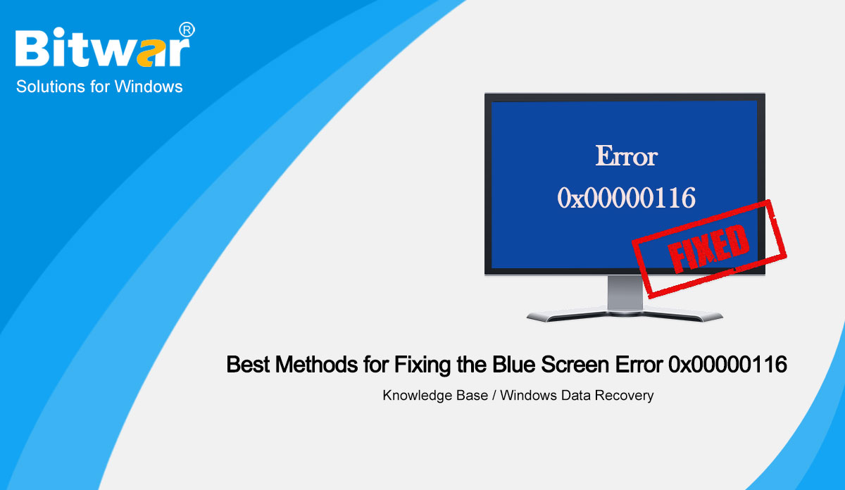 Best-Methods-for-Fixing-the-Blue-Screen-Error-0x00000116