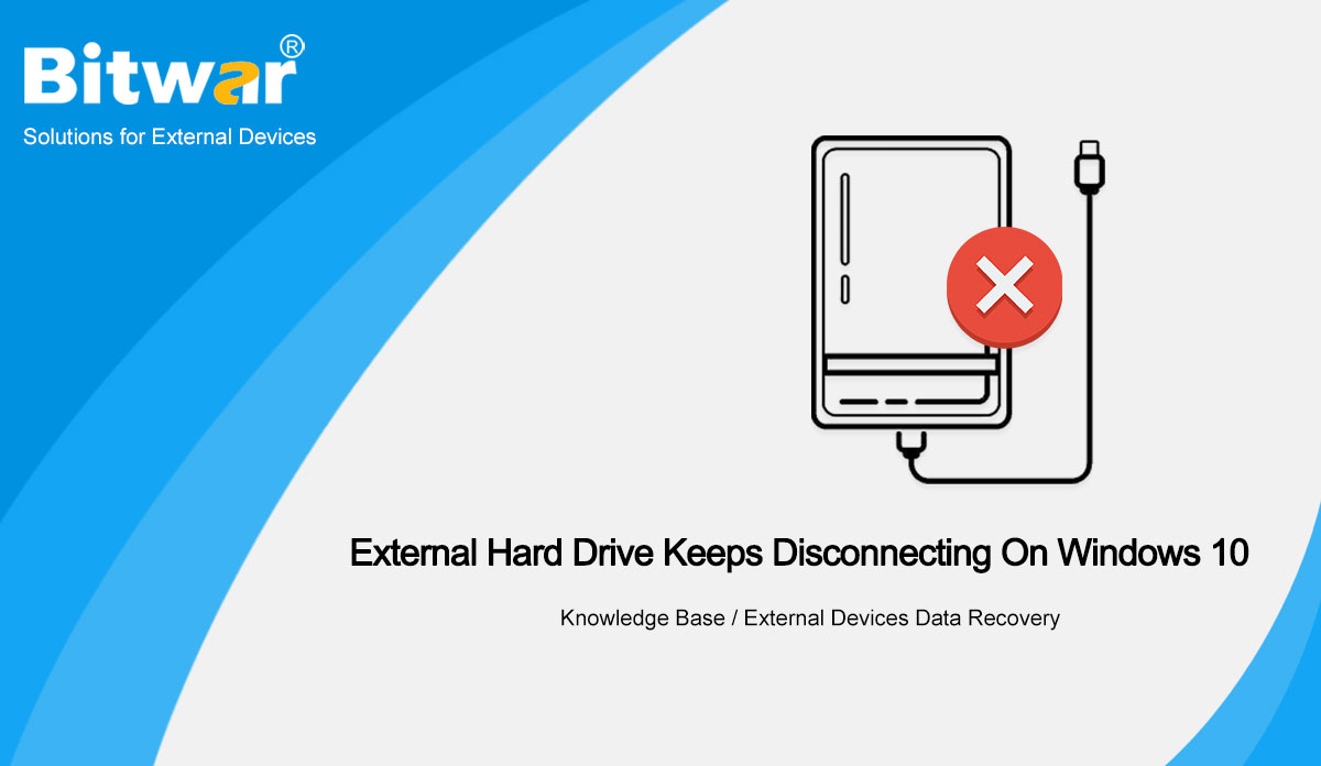 External Hard Drive Keeps Disconnecting On Windows 10