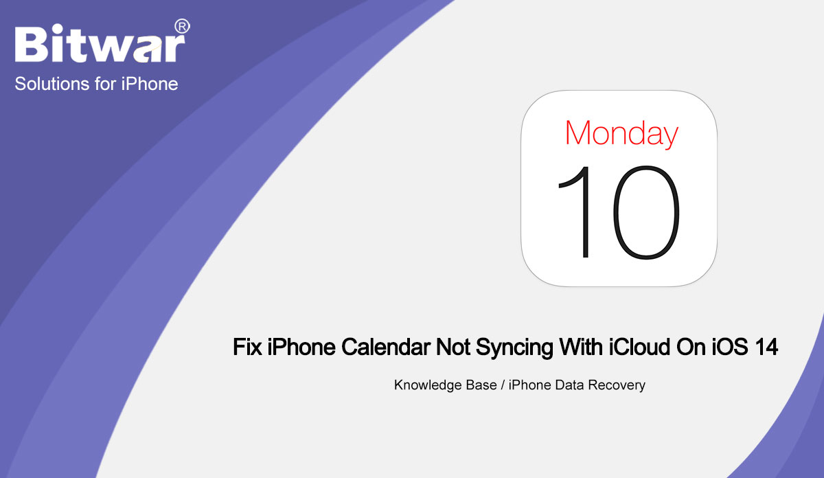 3 Best Fix iPhone Calendar Not Syncing With iCloud On iOS 14
