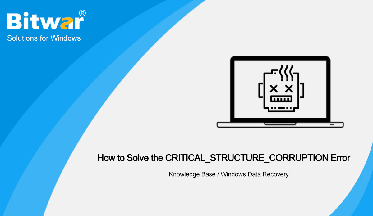 How-to-Solve-the-CRITICAL_STRUCTURE_CORRUPTION-Error