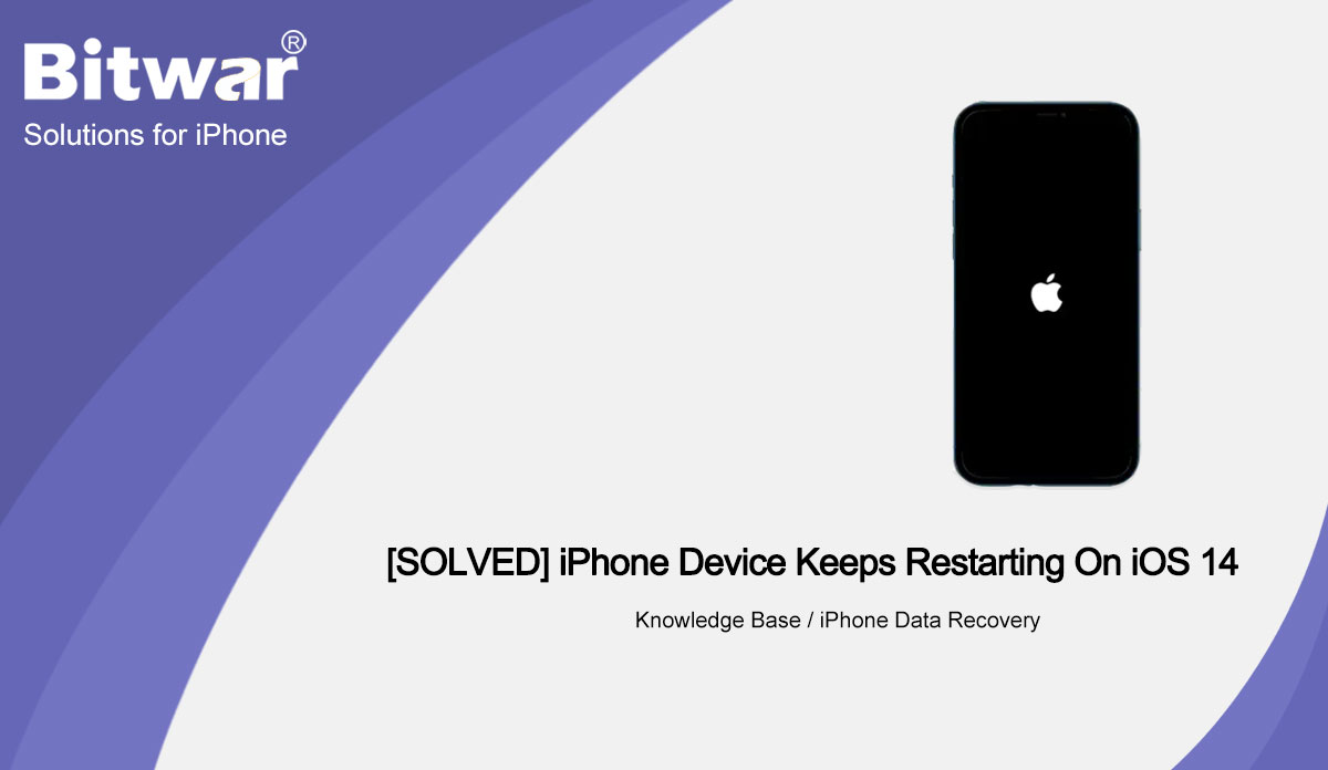 [SOLVED] iPhone Device Keeps Restarting On iOS 14 Issue