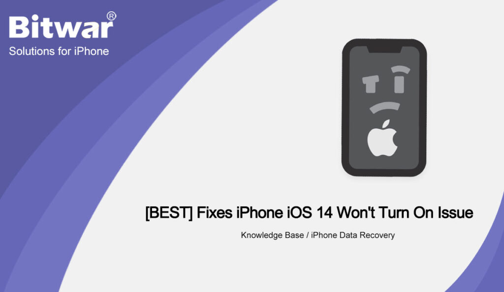 [BEST] Fixes iPhone iOS 14 Won't Turn On Issue