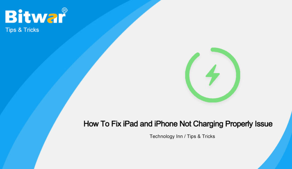 How To Fix iPad and iPhone Not Charging Properly Issue