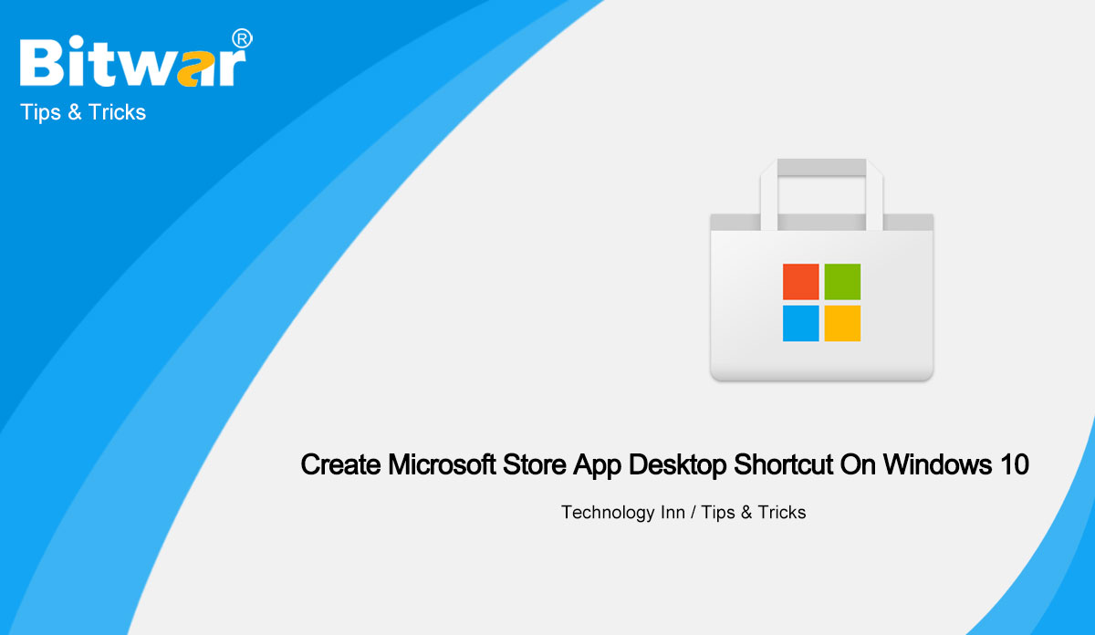 Create Microsoft Store App Desktop Shortcut On Windows 10