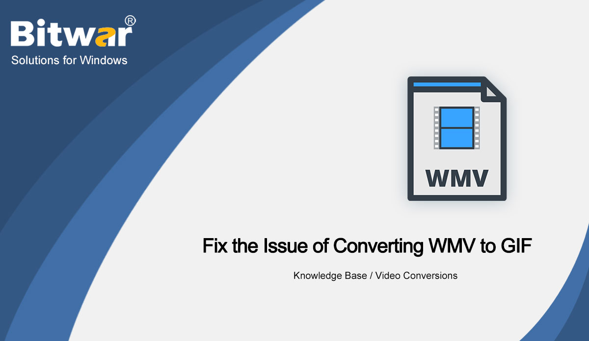 Fix-the-Issue-of-Converting-WMV-to-GIF