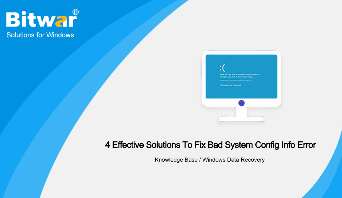 4 Effective Solutions To Fix Bad System Config Info Error
