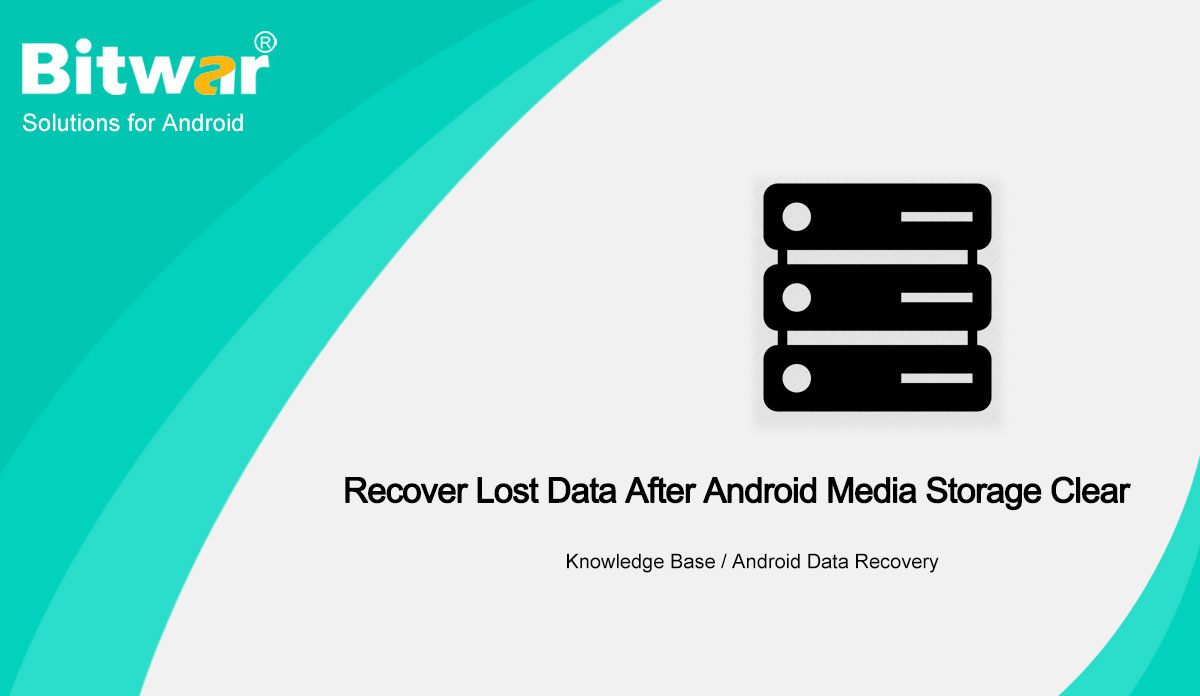 4 Recovery Ways To Recover Lost Data After Android Media Storage Clear