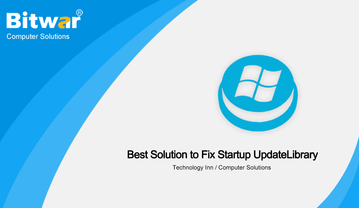 Best-Solution-to-Fix-Startup-UpdateLibrary
