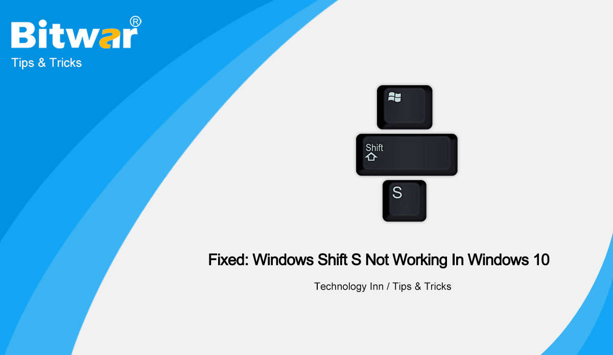 Fixed-Windows-Shift-S-Not-Working-in-Windows-10