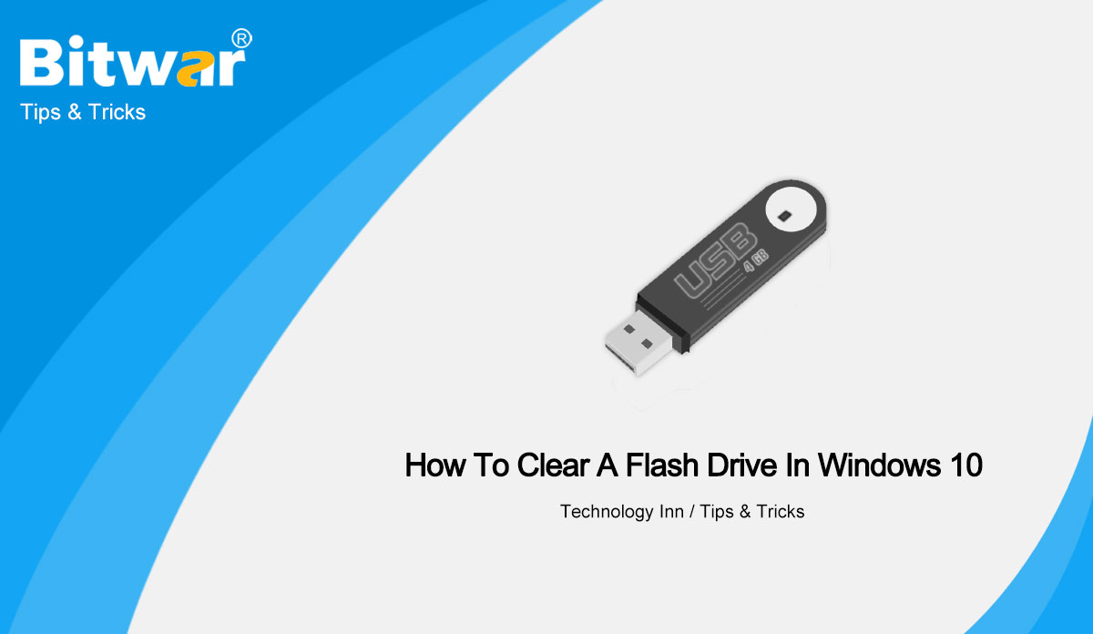 How-To-Clear-A-Flash-Drive-In-Windows-10