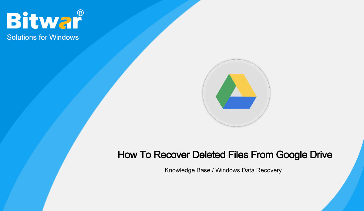 How-To-Recover-Deleted-Files-From-Google-Drive
