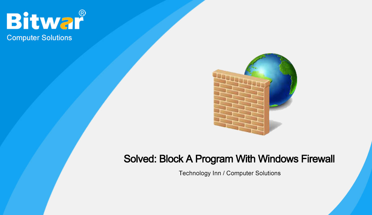 block-a-program-with-windows-firewall