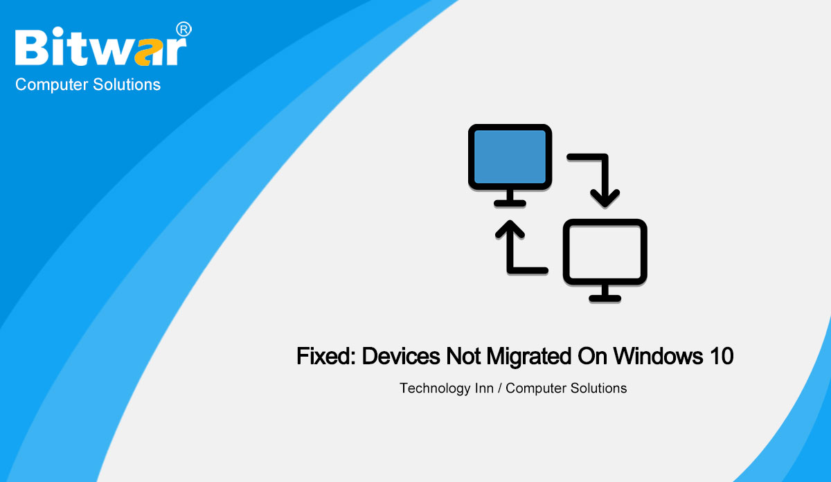 fixed-device-migrate-on-windows-10