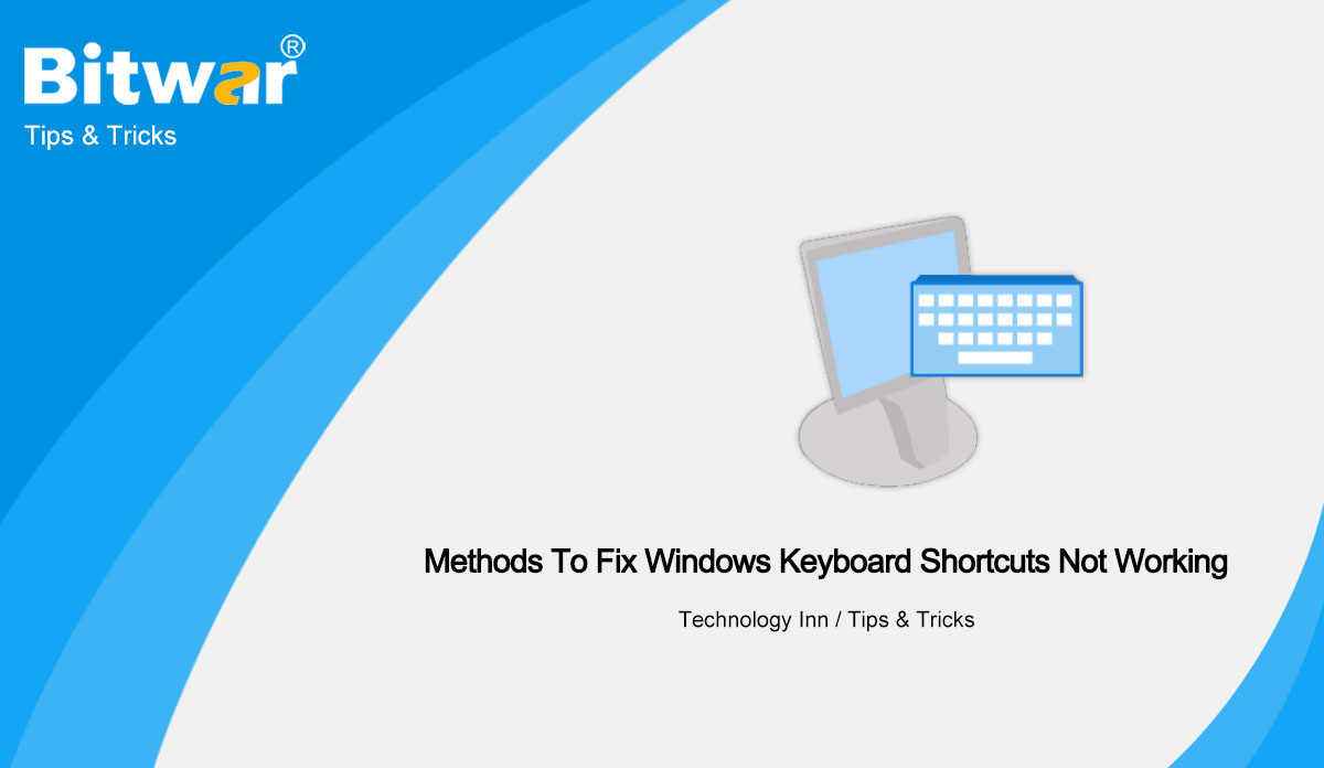 Methods-To-Fix-Windows-Keyboard-Shortcuts-Not-Working