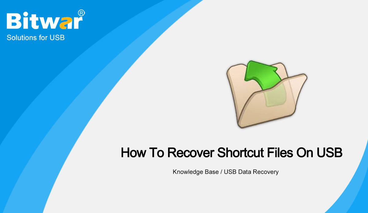 How-To-Recover-Shortcut-Files-On-USB