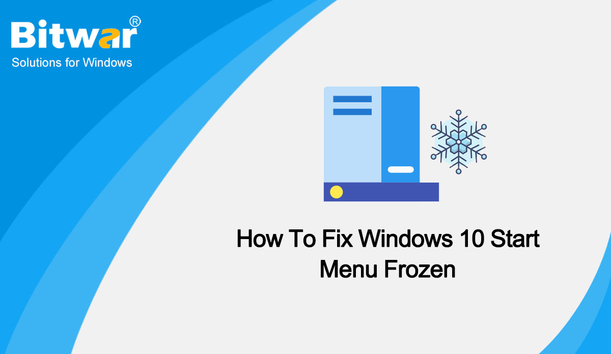 Windows 10 Start Menu Frozen