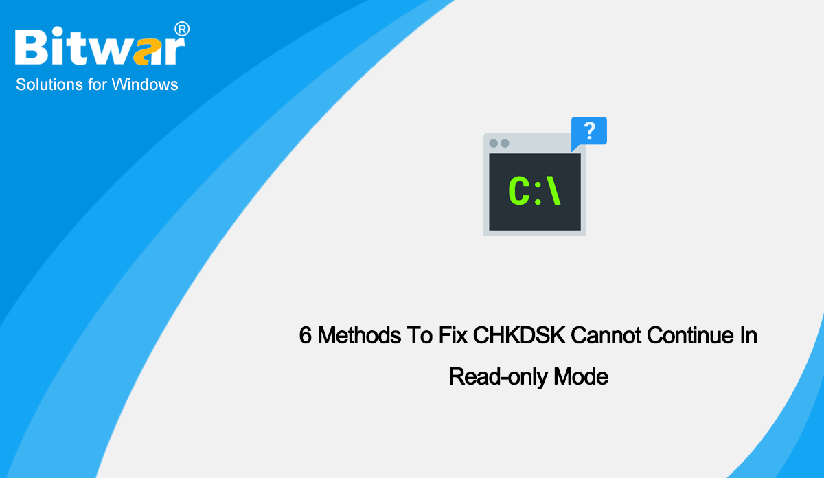CHKDSK Cannot Continue In Read-only Mode