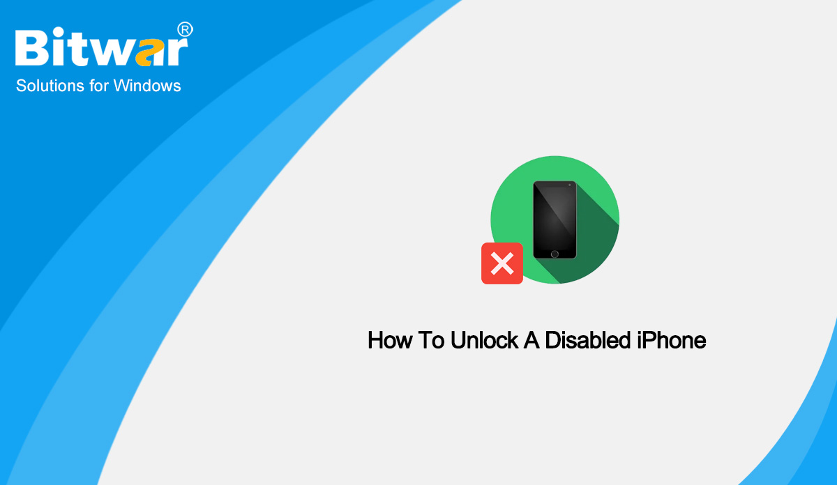 How To Unlock A Disabled iPhone