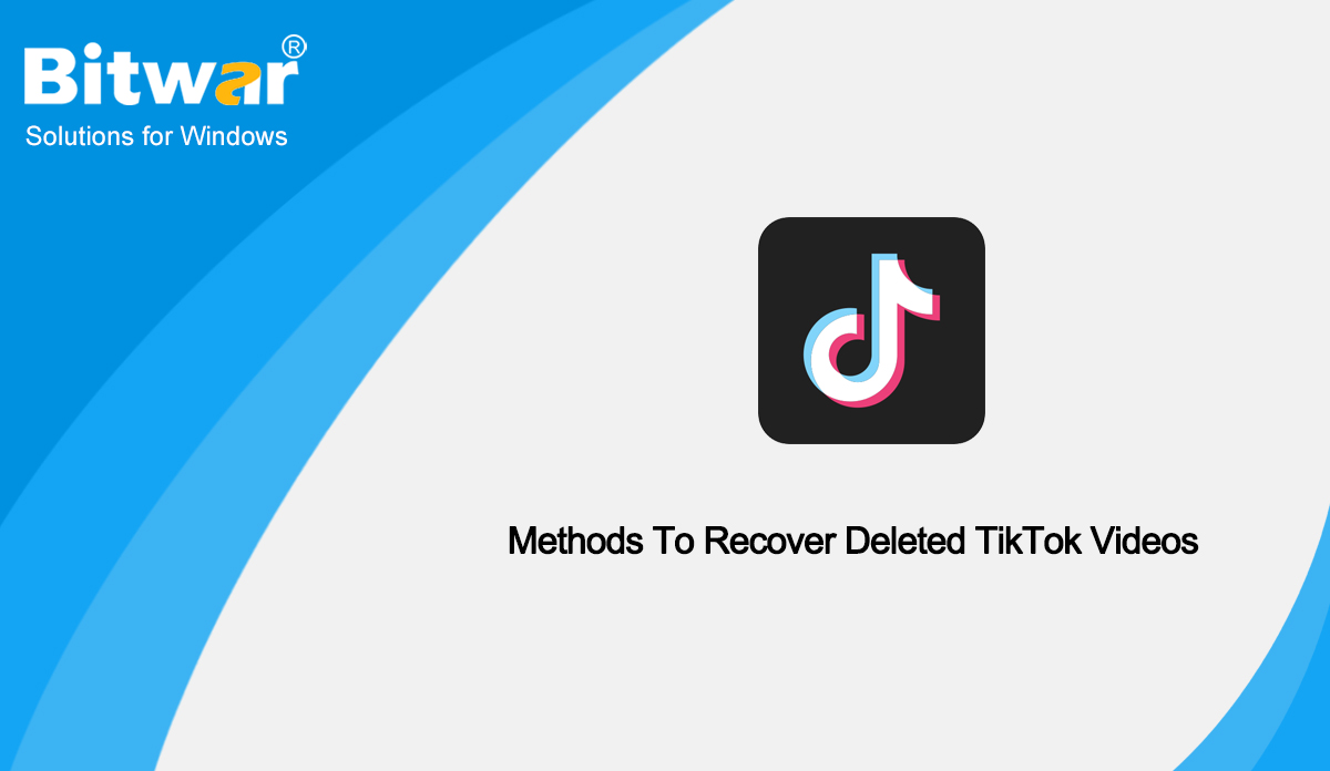 Methods To Recover Deleted TikTok Videos
