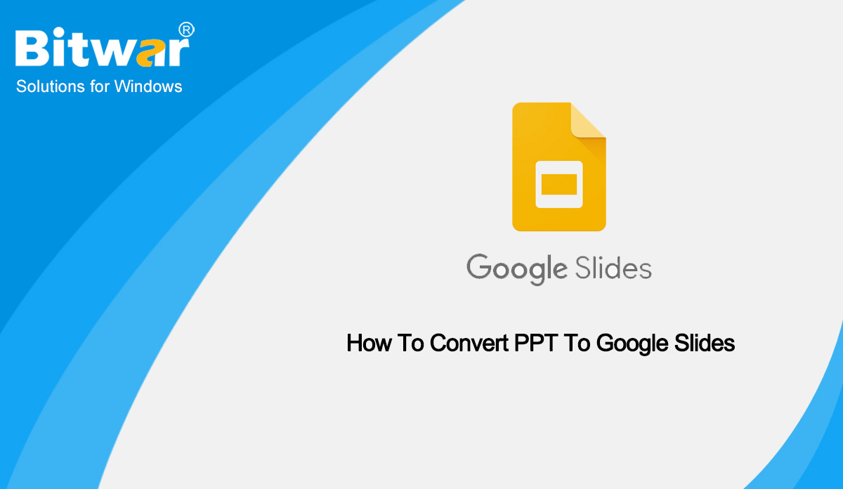 How To Convert PPT To Google Slides