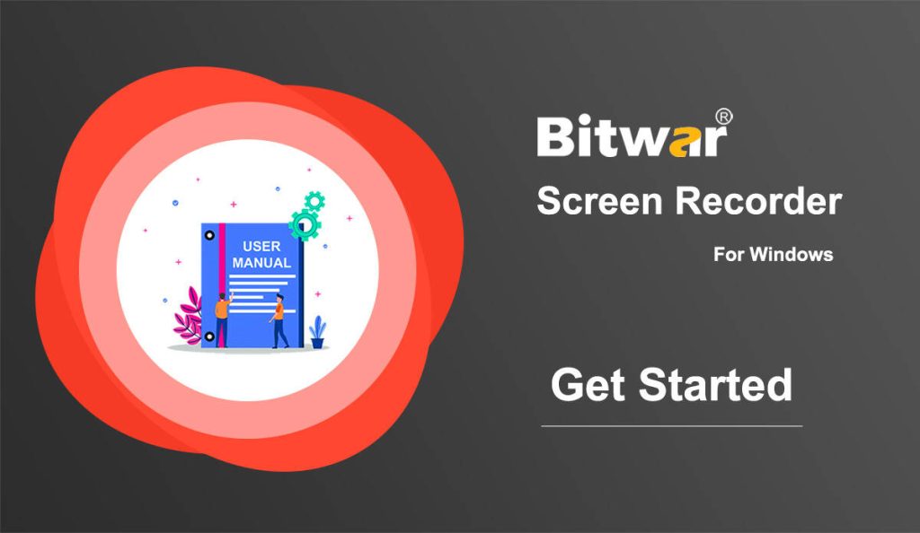 Get Started Bitwar Screen Recorder